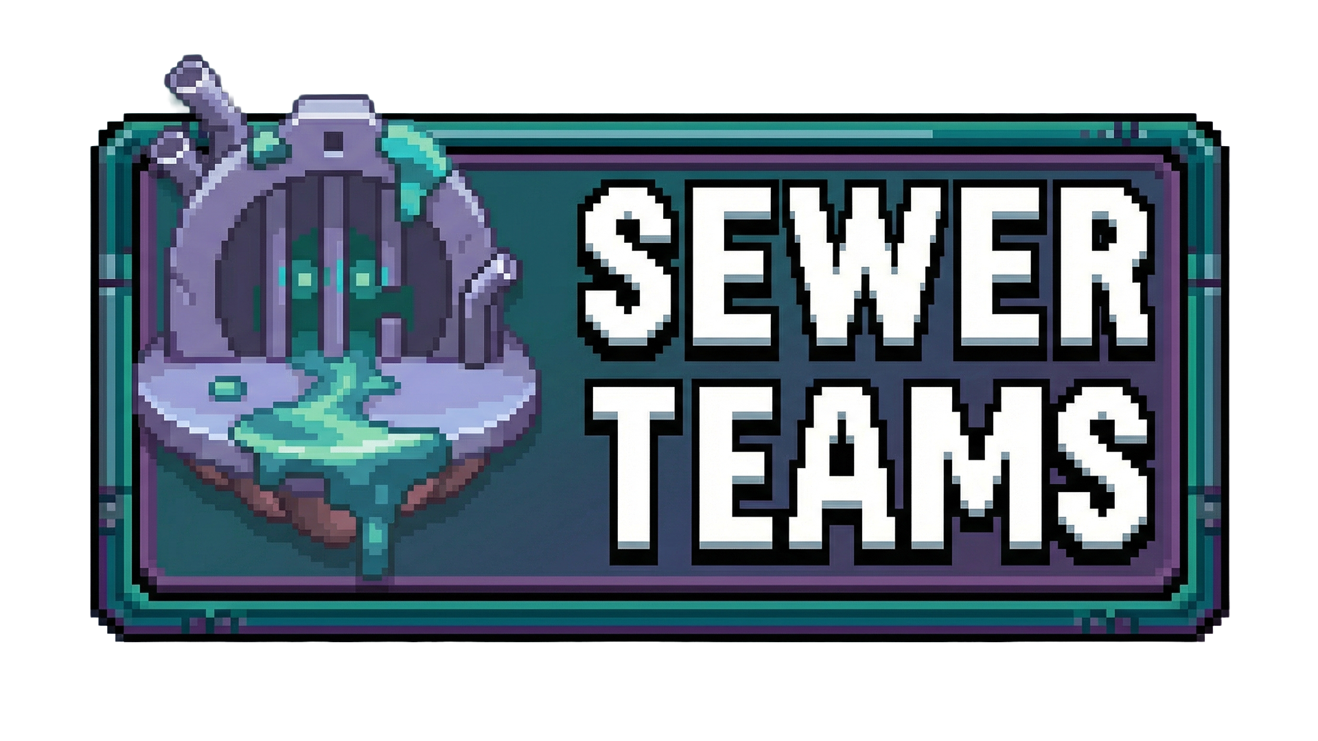 Sewer Teams